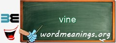 WordMeaning blackboard for vine